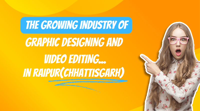 Arena Animation : The Growing Graphic Design and Video Editing Industry in Raipur